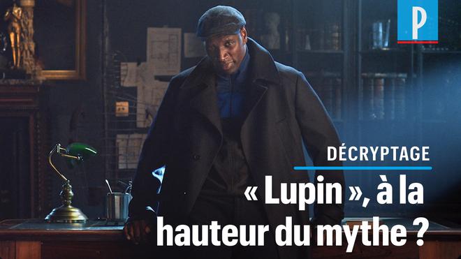 VIDÉO. Ce qu’on a pensé de « Lupin », la série qui cartonne sur Netflix