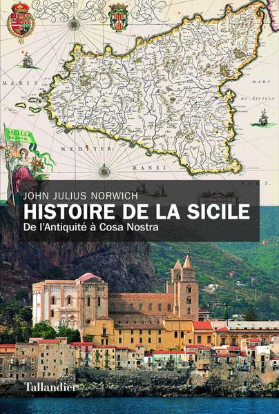 Histoire de la Sicile - John Julius Norwich