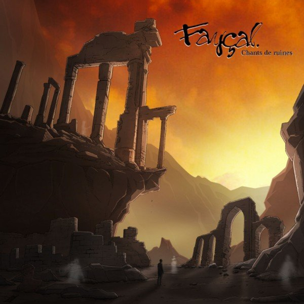 Faycal – Chants de ruines Album Complet