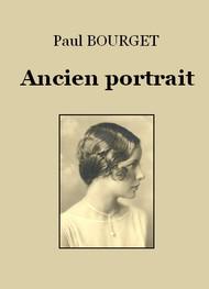 Livre audio gratuit : PAUL-BOURGET - ANCIEN PORTRAIT
