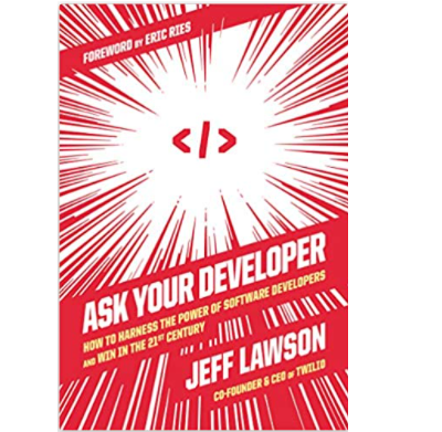 Livre – « Ask your developper », ou comment placer les développeurs au cœur de la prise des décisions économiques
