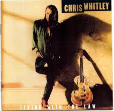 Living with the law / Chris Whitley (1991)