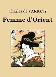 Livre audio gratuit : CHARLES-DE-VARIGNY - FEMME D'ORIENT