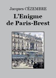 Livre audio gratuit : JACQUES-CEZEMBRE - L'ENIGME DE PARIS-BREST