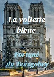 Livre audio gratuit : FORTUNE-DU-BOISGOBEY - LA VOILETTE BLEUE