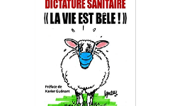 Livre : Dictature sanitaire, « la vie est bêle », d’Ignace