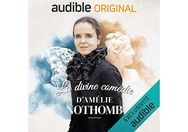 La Divine Comédie – Un voyage mythologique, une série audio d’Amélie Nothomb