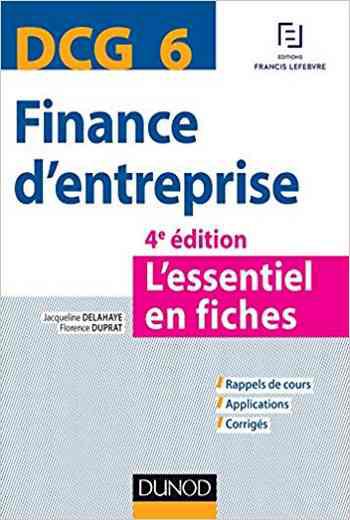 DCG 6 - Finance d'entreprise - 4e édition: L'essentiel en fiches - Florence Delahaye-Duprat, Jacq...