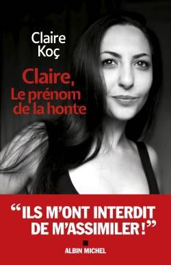 Claire, le prénom de la honte - Claire Koç (2021)