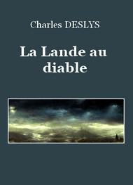Livre audio gratuit : CHARLES--DESLYS - LA LANDE AU DIABLE