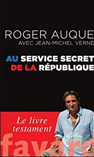 Au service secret de la République - Roger Auque, Jean-Michel Verne