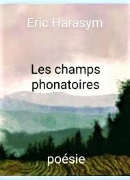 Livre audio gratuit : ERIC-HARASYM - LES CHAMPS PHONATOIRES