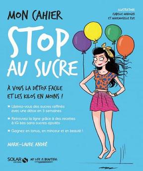 Mon cahier Stop au sucre- Marie-Laure André