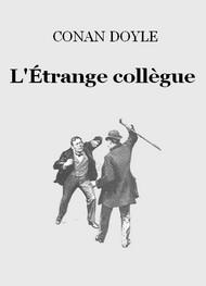 Livre audio gratuit : ARTHUR-CONAN-DOYLE - L'ÉTRANGE COLLèGUE