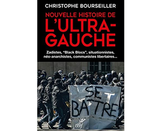 Livre : Nouvelle Histoire de l’ultra-gauche, de Christophe Bourseiller