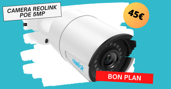Caméra Reolink POE 5MP à 45€ seulement !