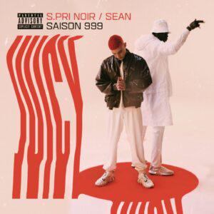 S.Pri Noir – Juicy Saison 999 feat Sean