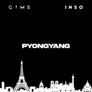 GIMS – Pyongyang feat Inso