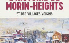 L’Histoire de Morin-Heights et des villages voisins -Donald Stewart