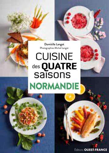 La cuisine des quatre saisons en Normandie des Langot