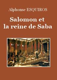 Livre audio gratuit : ALPHONSE-ESQUIROS - SALOMON ET LA REINE DE SABA
