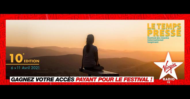 Gagnez vos accès payants pour le festival Le Temps Presse avec Virgin Radio !