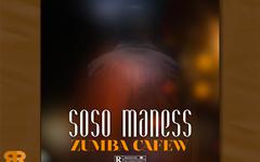 SOSO MANESS – ZUMBA CAFEW [LYRICS]