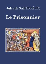 Livre audio gratuit : JULES-DE-SAINT-FELIX - LE PRISONNIER