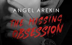 Angel Arekin - The Missing Obsession