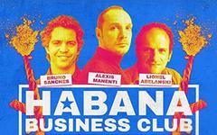 Tarik Noui, Yves Ramonet - Habana Business Club Trainée de poudre à Cuba