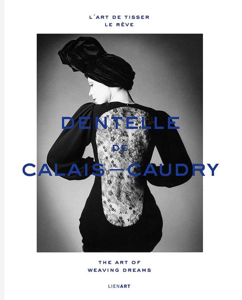 La Dentelle de Calais-Caudry par Lydia Grandjean