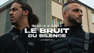 Djadja & Dinaz | Le bruit du silence