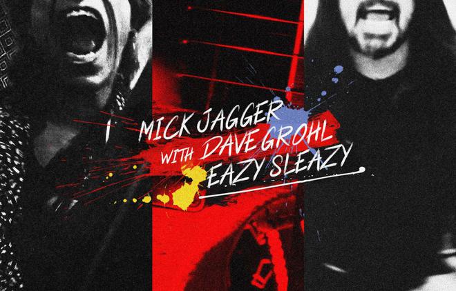 Eazy Sleazy, Mick Jagger avec Dave Grohl