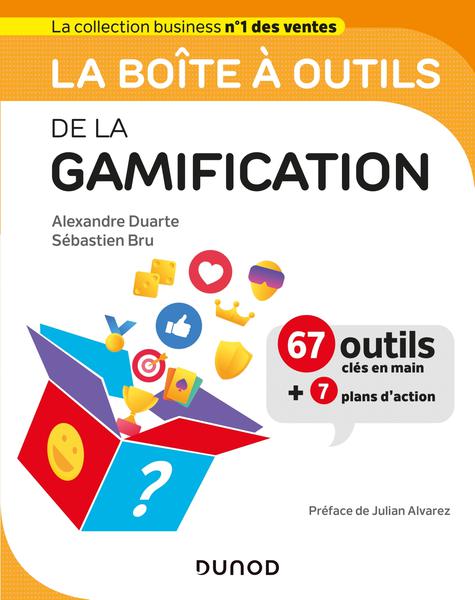 La boîte à outils de la gamification - Alexandre Duarte, Sébastien Bru (2021)