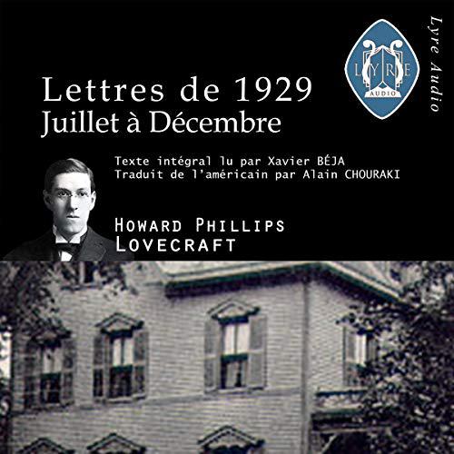 H. P. LOVECRAFT - LETTRES DE 1929, JUILLET À DÉCEMBRE [2009] [MP3-128KB/S]