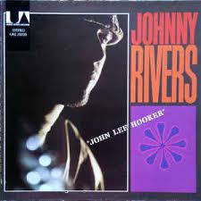 John Lee Hooker [Whisky a Go-Go Revisited] /Johnny RIVERS (1967)