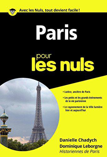 Paris pour les Nuls - Danielle Chadych, Dominique Leborgne