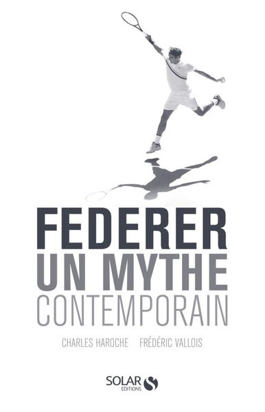Livre : Federer, un mythe contemporain (2021)
