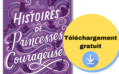 Histoires de princesses courageuses : le livre à télécharger gratuitement !