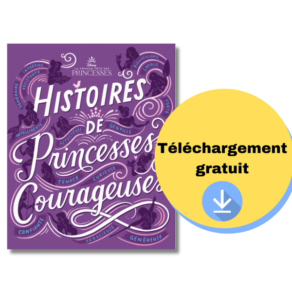 Histoires de princesses courageuses : le livre à télécharger gratuitement !