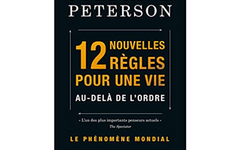 Livre : 12 nouvelles règles pour une vie au-delà de l’ordre, de Jordan Peterson