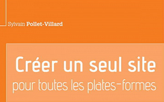 Créer un seul site pour toutes les plates-formes - Sylvain Pollet-Villard