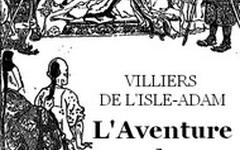 Livre audio gratuit : AUGUSTE-DE-VILLIERS-DE-LISLE-ADAM - L'AVENTURE DE TSë-I-LA
