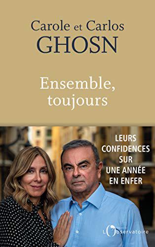 Ensemble, toujours - Carole Ghosn, Carlos Ghosn (2021)