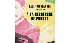 Livre : À la recherche de Proust, de Saul Friedländer