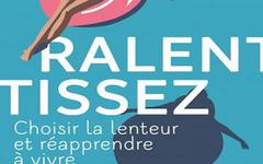 Ralentissez -Delphine Le Guerinel-Isabelle Gravillon- Stéphane Szerman