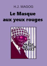 Livre audio gratuit : MAGOG---H.J. - LE MASQUE AUX YEUX ROUGES