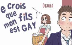 « Je crois que mon fils est gay » : un manga plein de douceur