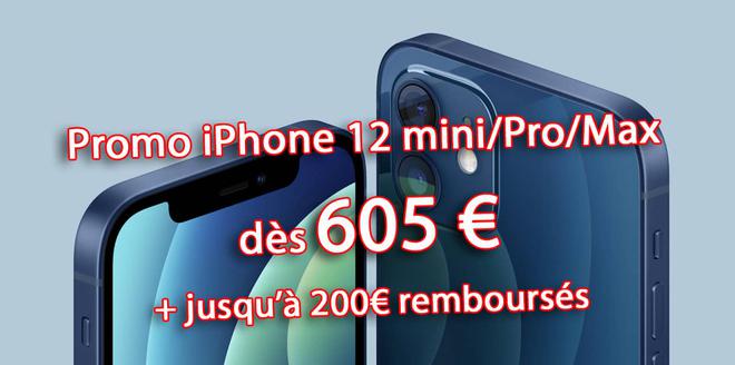 ???? Promo : iPhone 12/mini/Pro/Max dès 605€ + jusqu’à 200€ remboursés