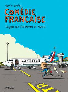 Comédie Française - Voyages dans Lantichambre du Pouvoir